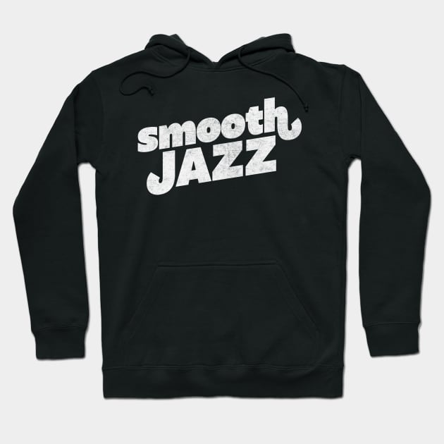 Smooth Jazz  / Jazz Lover Gift Design Hoodie by DankFutura